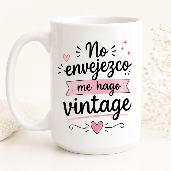 NO ENVEJEZCO, ME HAGO VINTAGE